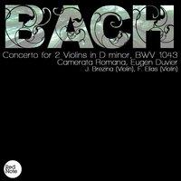 Bach: Concerto for 2 Violins in D minor, BWV 1043