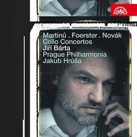 Martinu / Foerster / Novak:  Cello Concertos