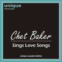 Chet Baker Sings Love Songs
