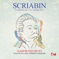 Scriabin: Symphony No. 3 in C Minor, Op. 43