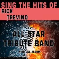 Sing the Hits of Rick Trevino