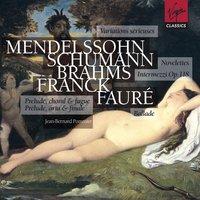Mendelssohn/Schumann/Brahms/Franck/Fauré: Piano Works