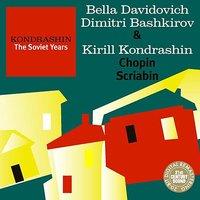 Kondrashin: The Soviet Years. Chopin, Scriabin
