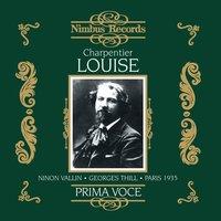 Charpentier: Louise (Recorded 1935)