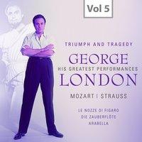 George London: Triumph and Tragedy, Vol. 5