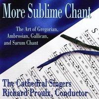 The Cathedral Singers, Richard  Proulx (conductor)
