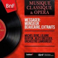 Messager: Monsieur Beaucaire, extraits