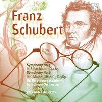Schubert: Symphony No. 5 in B-Flat Major, D. 485 - Symphony No. 6 in C Major, D. 589 "Little C Major"