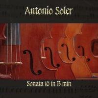 Antonio Soler: Sonata 10 in B min