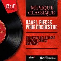Ravel: Pièces pour orchestre