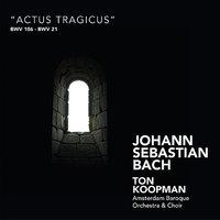 Bach: Actus tragicus