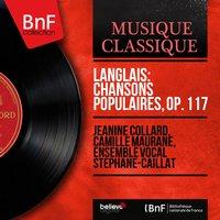 Langlais: Chansons populaires, Op. 117