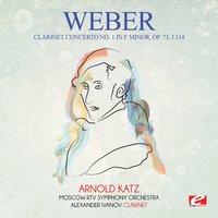 Weber: Clarinet Concerto No. 1 in F Minor, Op. 73, J.114