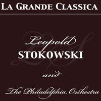 La grande classica: Leopold Stokowski