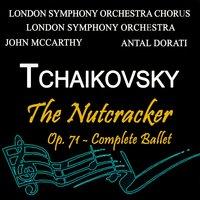 Tchaikovsky:  The Nutcracker, Op. 71
