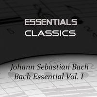 Bach Essential Vol. I
