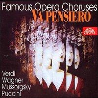 Famous Opera Choruses By Verdi, Weber, Wagner, et al.