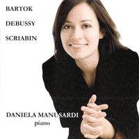 Alexandre Scriabin, Claude Debussy and Bela Bartok