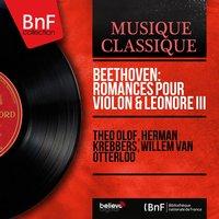 Beethoven: Romances pour violon & Léonore III