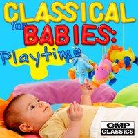Classical for Babies: Playtime
