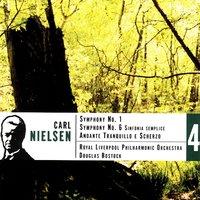 Carl Nielsen: Symphony No. 1, Symphony No. 6: Sinfonia Semplice, and Andante Tranquillo e Scherzo