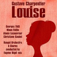 Gustave Charpentier: Louise (1935)
