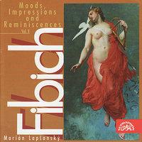 Fibich: Moods, Impression and Reminiscences - Vol. X