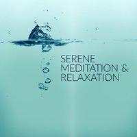Serene Meditation & Relaxation
