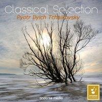 Classical Selection - Tchaikovsky: "Winter Dreams"