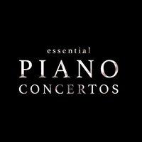 Essential Piano Concertos