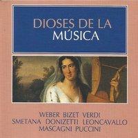 Dioses de la Música - Weber, Bizet, Verdi