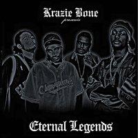 Krayzie Bone Presents the Eternal Legends