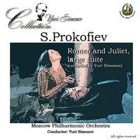 Prokofiev: Romeo and Juliet, Large Suite Compiled by Yuri Simonov