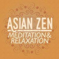 Asian Zen: Meditation and Relaxation