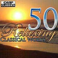 50 Relaxing Classical Works