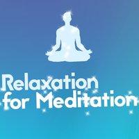 Relaxation for Meditation