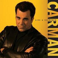 Carman: Live & Reloaded