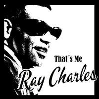 That´s Me Ray Charles