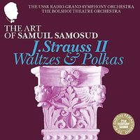 The Art of Samuil Samosud: Johann Strauss II - Waltzes & Polkas