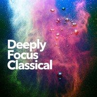 Deeply Focus Classical