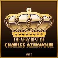 The Very Best of Charles Aznavour, Vol. 2