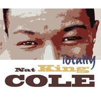 Totally Nat King Cole