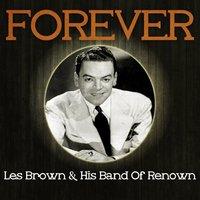 Forever Les Brown & His Band of Renown