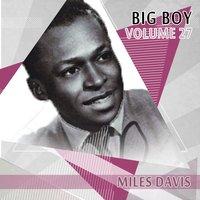 Big Boy Miles Davis, Vol. 27