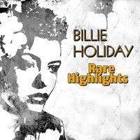 Billie Holiday's Rare Highlights