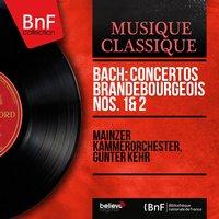 Bach: Concertos brandebourgeois Nos. 1 & 2