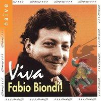 Viva Fabio Biondi