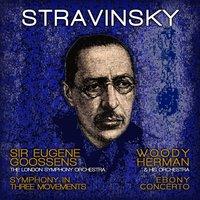 Stravinsky: Symphony in Three Movements & Ebony Concerto