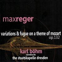 Reger: Variations & Fugue on a Theme of Mozart, Op. 132