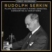 Finest Recordings - Rudolf Serkin Plays Beethoven's Piano Sonatas, Concertos, And Variations